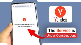 Tips Mengatasi Yandex Muncul quotThe service is under constructionquot Buka Video Tidak Bisa [upl. by Harcourt]