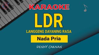 Denny Caknan  LDR Karaoke Langgeng Dayaning Rasa Nada Pria [upl. by Yemac814]