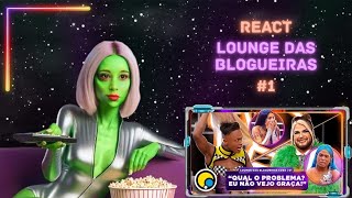 REAGINDO AO LOUNGE DO CORRIDA DAS BLOGUEIRAS  EP 1  FEAT A MELHOR DRAG DO PAÍS [upl. by Eelahs]