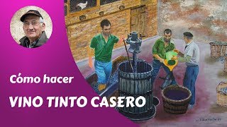 𝗩𝗜𝗡𝗢 𝗖𝗔𝗦𝗘𝗥𝗢 Cómo hacer vino tinto casero [upl. by Farwell]