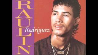 Cancion Del Corazon  Raulin Rodriguez 1993 [upl. by Pentheam353]