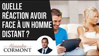 Comment réagir face à un homme distant [upl. by Haret]