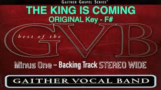 The King Is Coming  Original Key F Backing Track  The Gaither Vocal Band [upl. by Corrianne218]