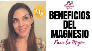 Beneficios del Magnesio para la Mujer [upl. by Ellinad]