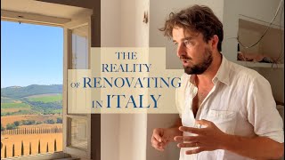 THE REALITY OF RENOVATION IN ITALY Renovating a Ruin Ep 24 [upl. by Laurentia341]