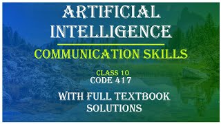 CLASS 10 ARTIFICIAL INTELLIGENCE CODE 417 COMMUNICATION SKILLS WITH FULL TEXTBOOK SOLUTIONS [upl. by Stricklan]