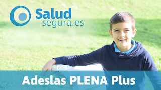 Adeslas Plena PLUS  Seguro de Salud [upl. by Yras]