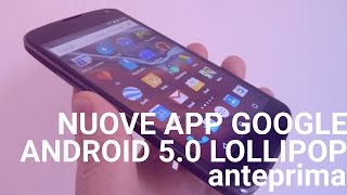 Recensione Nuove Applicazioni Google su Android 50 Lollipop da TuttoAndroidnet [upl. by Einomrah]