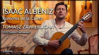 Tomasz Zawierucha plays Rumores de la Caleta by Isaac Albéniz on a 1932 Santos Hernandez [upl. by Knitter]