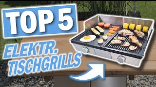 Beste ELEKTRISCHEN TISCHGRILLS  Top 5 elektrische Tischgrills 2024 [upl. by Eleanor147]