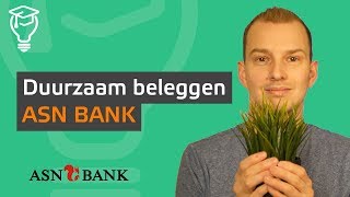 Duurzaam Beleggen  ASN Bank [upl. by Kirsteni688]