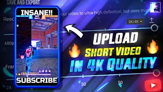 How To Increase Free fire Shorts Video quality  upload 4k short video  wizard 99 [upl. by Reinke268]