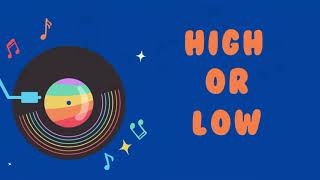 High or Low Learn and practice high and low sounds [upl. by Lowndes868]