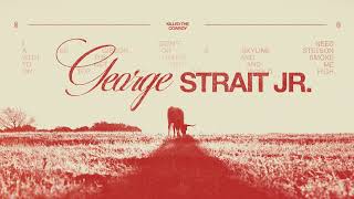 Dustin Lynch  George Strait Jr Official Audio [upl. by Aneladdam]