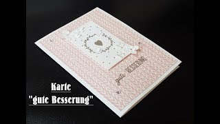 Karte quotgute Besserungquot  Genesungswünsche  Stampin Up  Creative Depot  DIY [upl. by Milak524]