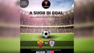 🔴🔵 ASCOLTA LA DIRETTA DI Roma  Cagliari  A Suon di Gol  Radio Super Sound [upl. by Ahseei535]