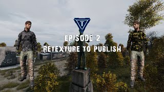 Episode 2  Retexture to Publish [upl. by Hctim]