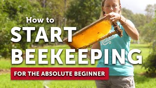 HOW TO START BEEKEEPING for the Absolute Beginner  Become a Beekeeper  Beekeeping 101 [upl. by Rafiq]