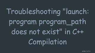 Troubleshooting quotlaunch program programpath does not existquot in C Compilation [upl. by Hilton]
