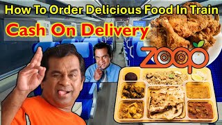 How to Order Delicious Food in Train at your Seat 🚂🔥  Zoop India  Indian Railways  Food In Train [upl. by Rhys]