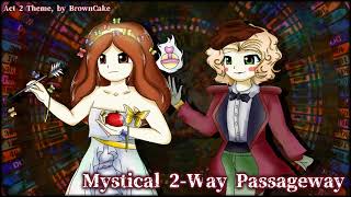 AoUK Act 2 Theme Mystical 2Way Passageway [upl. by Chandos174]