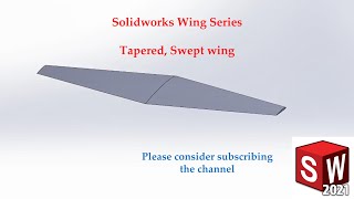 How to design a Tapered and Swept Wing in Solidworks  Aircraft Wing Series  Episode2 [upl. by Folsom492]