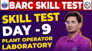 BARC Skill Test 2023  Barc Skill Test Plant Operator  BARC Skill Test Laboratory  BARC23  Day9 [upl. by Cesare322]