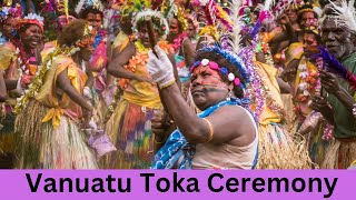 TOKA FESTIVAL VANUATU  Traditional TRIBAL CEREMONY on TANNA ISLAND Scene 15 [upl. by Wyn]