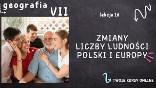 Geografia klasa 7 Lekcja 16  Zmiany liczby ludności Polski i Europy [upl. by Ashton]