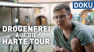 Drogenfrei  auf die harte Tour  doku  hessenreporter [upl. by Rosenberger]