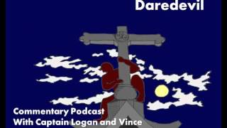 Daredevil Commentary Podcast [upl. by Dalis]