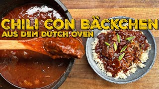 CHILI CON BÄCKCHEN  Ein traumhaftes Schmorgericht aus dem Dutch Oven [upl. by Akcirederf]