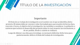 METODOLOGÍA DE LA INVESTIGACIÓN  CLASE 2  Título de la Investigación [upl. by Ecnarolf748]