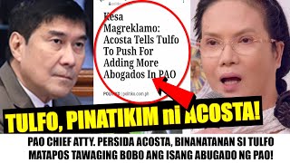 Matapos Tawaging BOB0 ang Isang PAO Lawyer Atty ACOSTA KINALAMPAG si TULFO quotANG YABANG MO NAMANquot [upl. by Atteuqal]