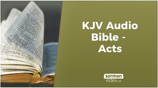 KJV Audio Bible  Acts [upl. by Inhsor]