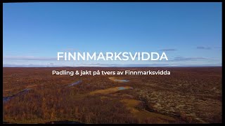 Padling amp jakt på tvers av Finnmarksvidda [upl. by Ramma921]