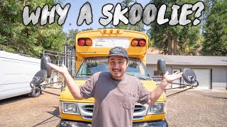 Why A Skoolie School Bus Conversion [upl. by Ahsap]