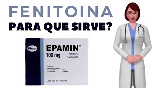 FENITOINA que es fenoiteína y para que sirve cuando y como tomar fenitoína sodica 100 mg Epamin [upl. by Ztnaj]