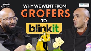 Founding GROFERS amp BLINKIT Building ZOMATO and Reaching IIT DELHI From Tier 3 India  FULL EPISODE [upl. by Coltin]