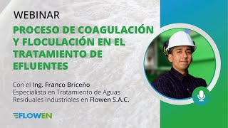 Proceso de coagulación y floculación en el tratamiento de efluentes  Webinar [upl. by Ermin]