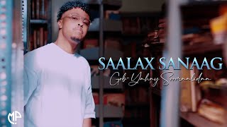 SAALAX SANAAG 2024  GOBYAHAY SOOMAALIDAA  HEES CUSUB [upl. by Eloci]