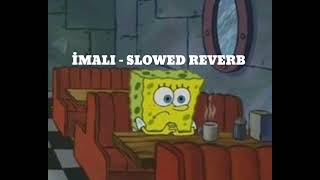 İmalı  Slowed Reverb [upl. by Ybocaj]