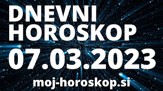 Dnevni horoskop za 07032023 [upl. by Enomahs]