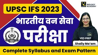 UPSC IFS 2023 Recruitment  Eligibility Qualification Exam Pattern Syllabus  Biology Academy [upl. by Merp]