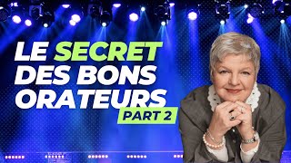 Le secret des bons orateurs part 2 [upl. by Minardi]