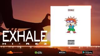 HiRez  Exhale Official Audio [upl. by Nabla]