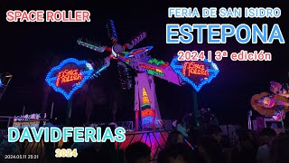 Space Roller  Feria de San Isidro Estepona 2024 🎡 DavidFerias 🎡 [upl. by Enyallij]