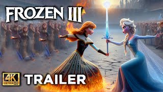 FROZEN 3 2025 Anna with fire  Teaser Trailer  Disney Animation Concept 4K FIRST LOOK Trailer [upl. by Farrel269]