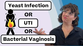 How to Tell If You Have a Yeast Infection vs UTI vs Bacterial Vaginosis [upl. by Wenn]