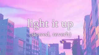 Major Lazer  Light It Up Slowed Reverb [upl. by Gnud]